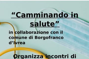 &quot;Camminando in salute&quot; - Quinto incontro 06/02/2024
